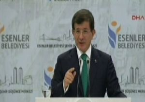 Davutoğlu: ‘Hodri meydan’